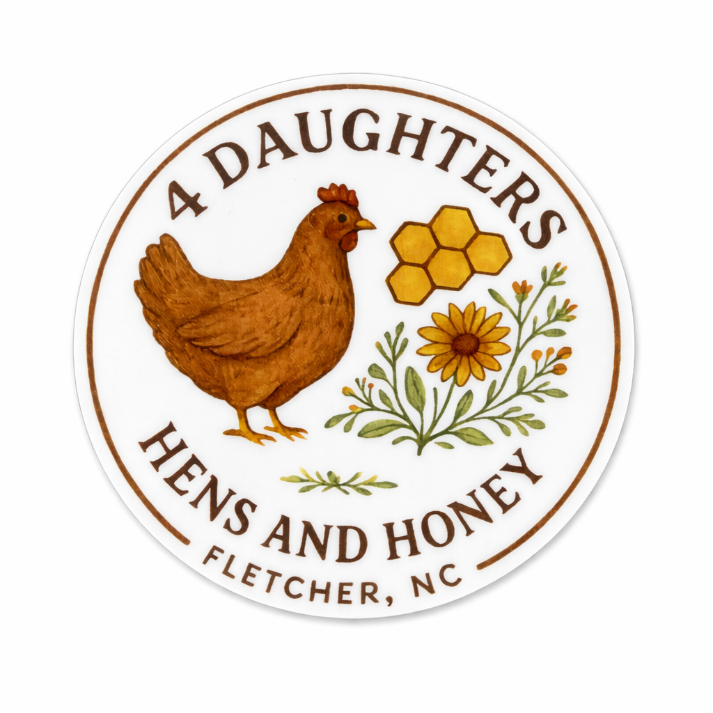 “4 Daughters Hens & Honey” 2.5 inch Round Logo Sticker