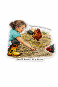 “Small Hands. Big Heart.” 3 inch Farm Girl Sticker
